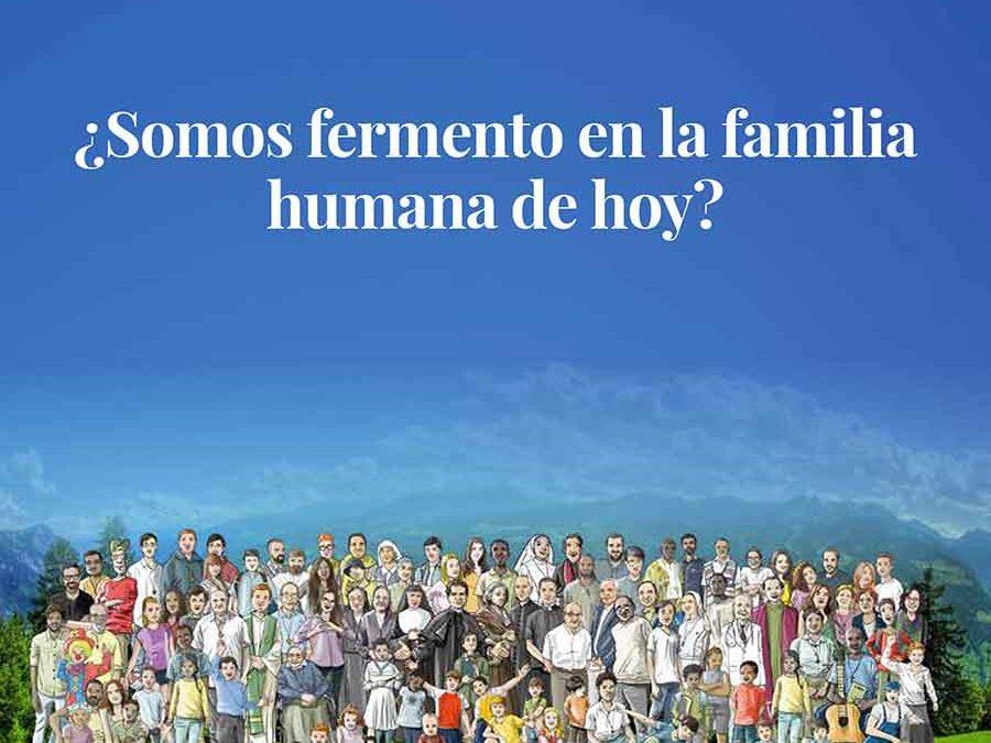 ¿Somos fermento en la familia humana de hoy?